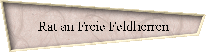 Rat an Freie Feldherren